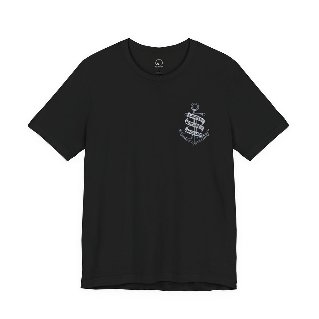 Anchor Graphic Tee, A Smooth Sea Never Made a Skillful Sailor, Nautical T Shirt