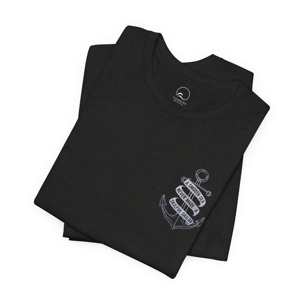 Anchor Graphic Tee, A Smooth Sea Never Made a Skillful Sailor, Nautical T Shirt