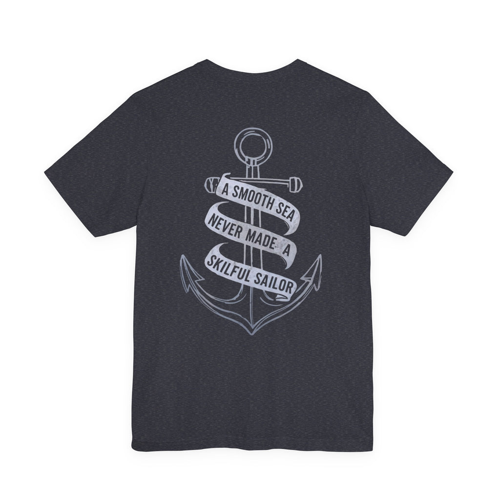 Anchor Graphic Tee — “A Smooth Sea Never Made a Skillful Sailor” Nautical T‑Shirt