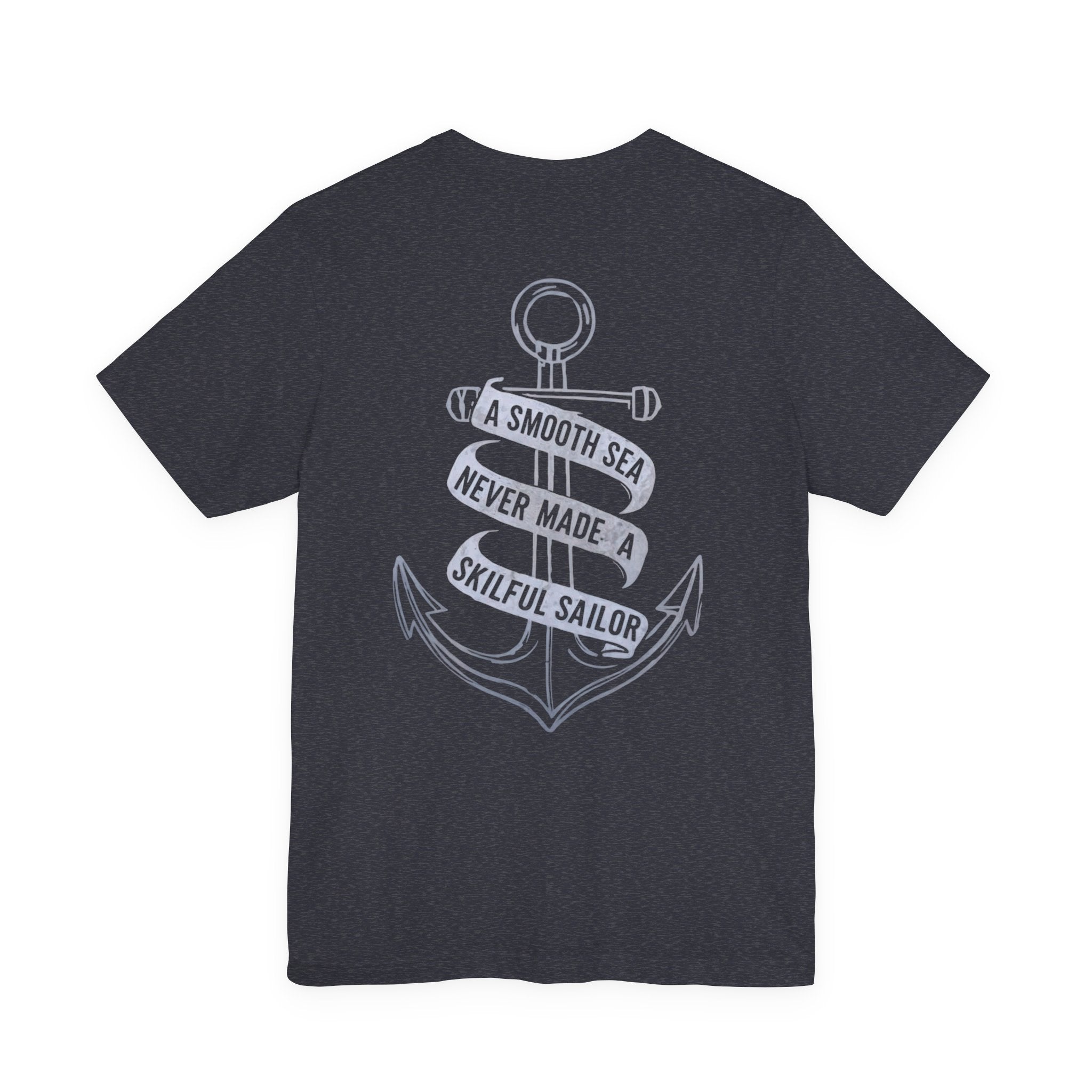 Anchor Graphic Tee — “A Smooth Sea Never Made a Skillful Sailor” Nautical T‑Shirt