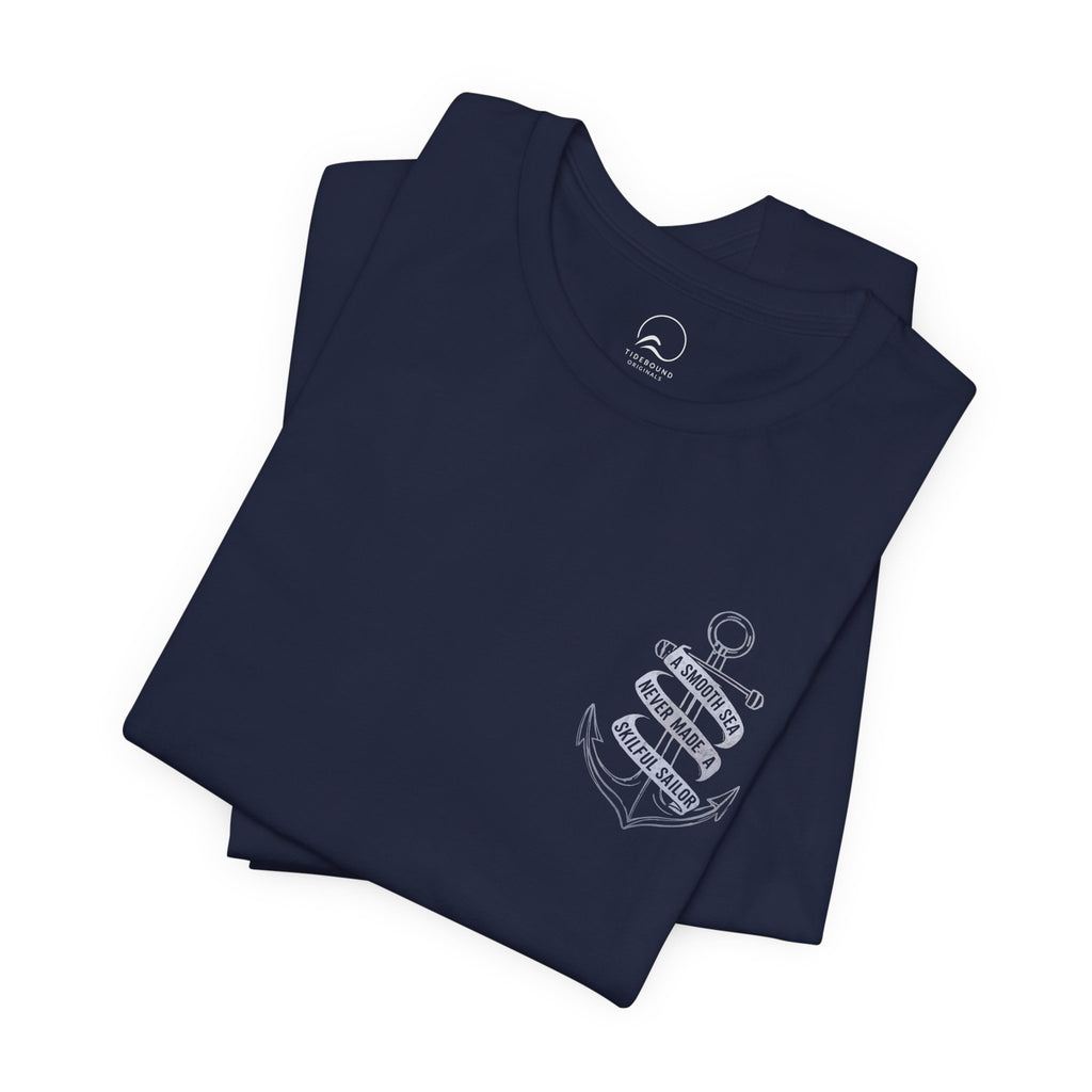 Anchor Graphic Tee, A Smooth Sea Never Made a Skillful Sailor, Nautical T Shirt