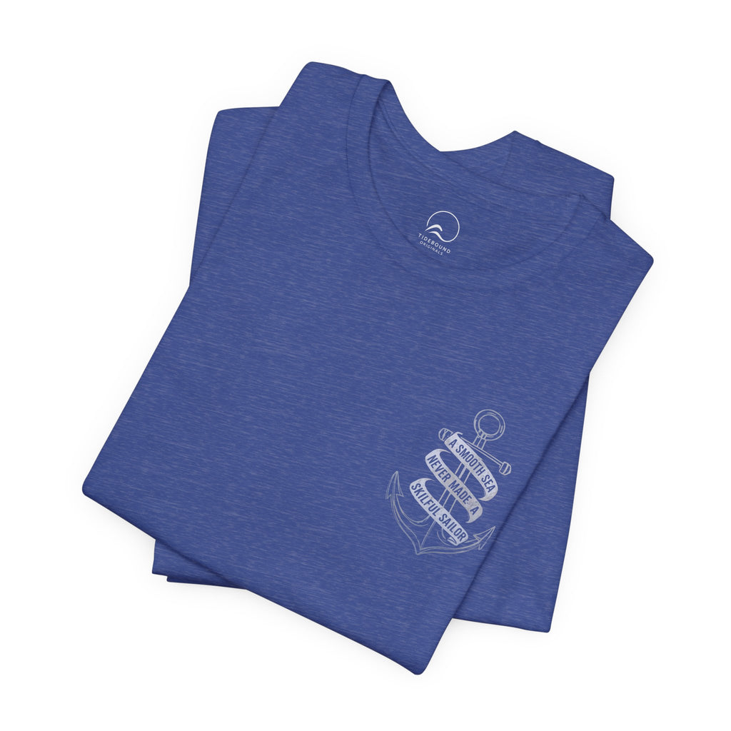 Anchor Graphic Tee, A Smooth Sea Never Made a Skillful Sailor, Nautical T Shirt