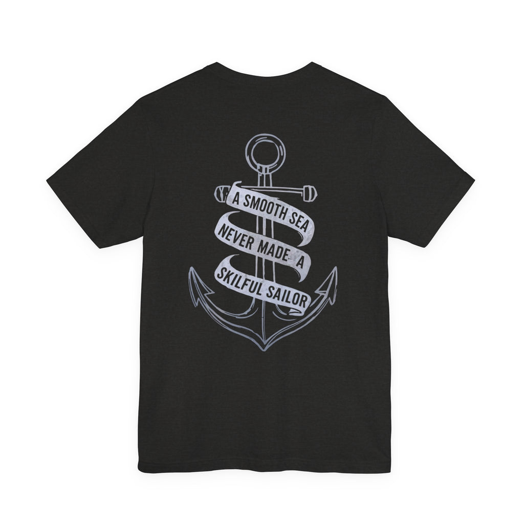 Anchor Graphic Tee — “A Smooth Sea Never Made a Skillful Sailor” Nautical T‑Shirt