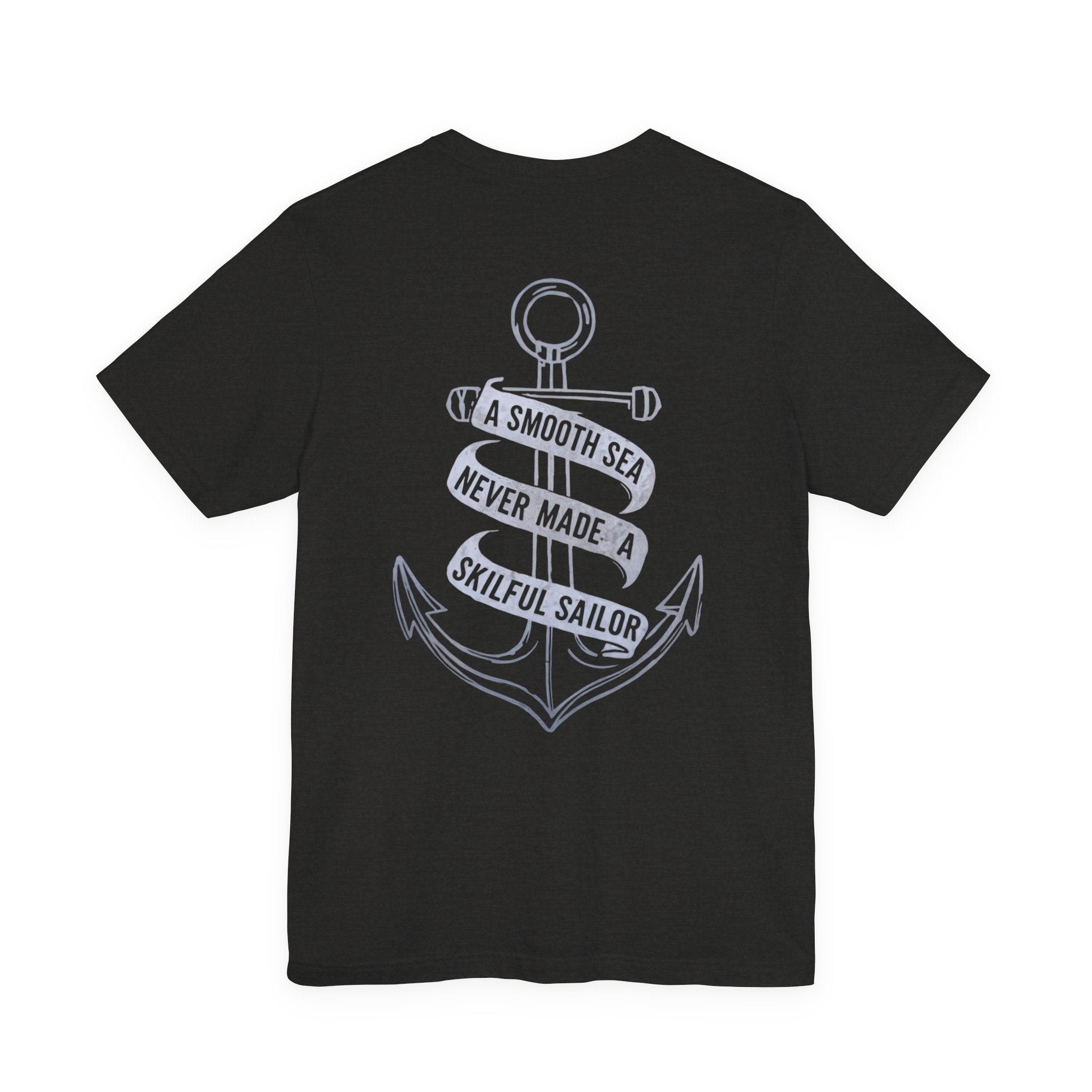 Anchor Graphic Tee — “A Smooth Sea Never Made a Skillful Sailor” Nautical T‑Shirt