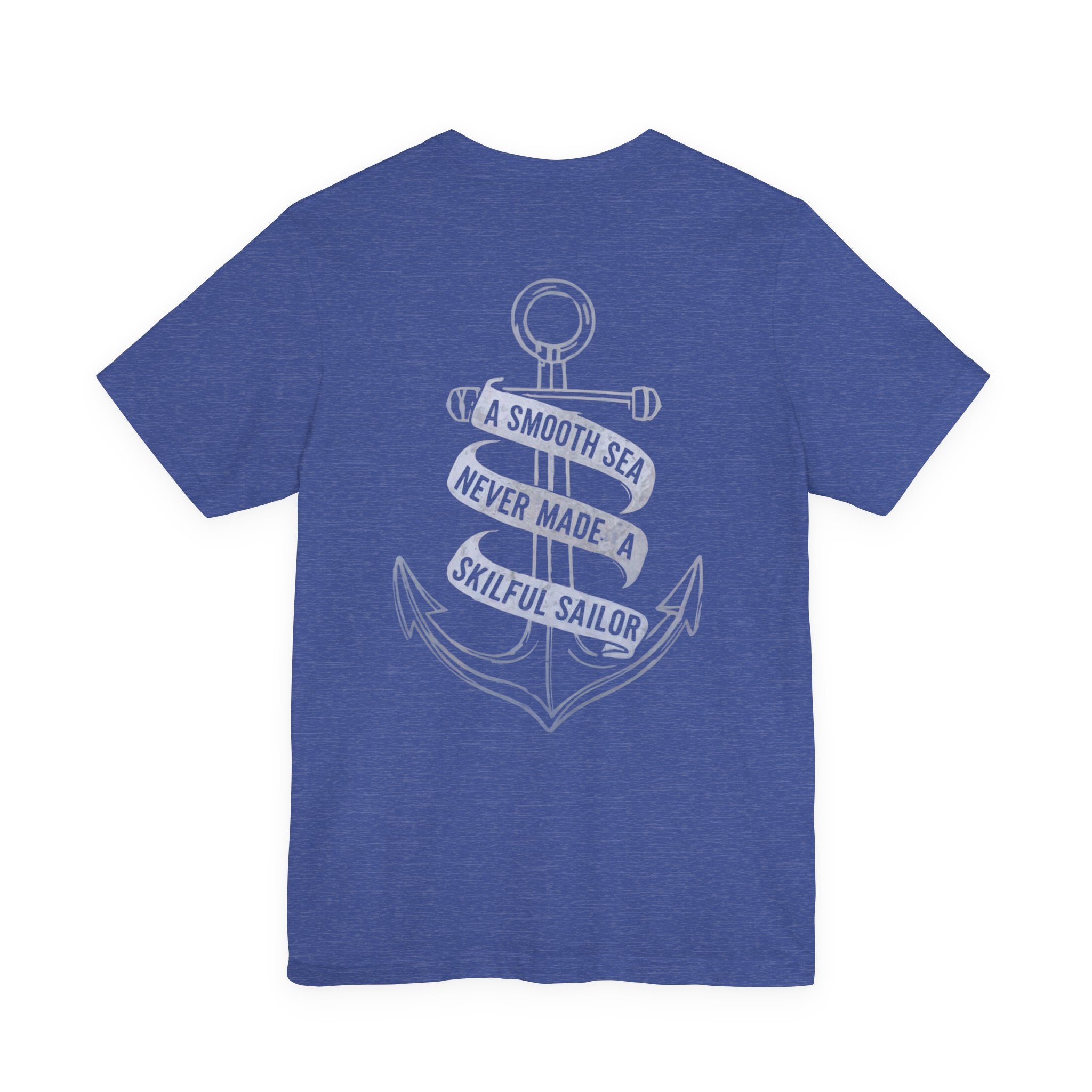 Anchor Graphic Tee — “A Smooth Sea Never Made a Skillful Sailor” Nautical T‑Shirt