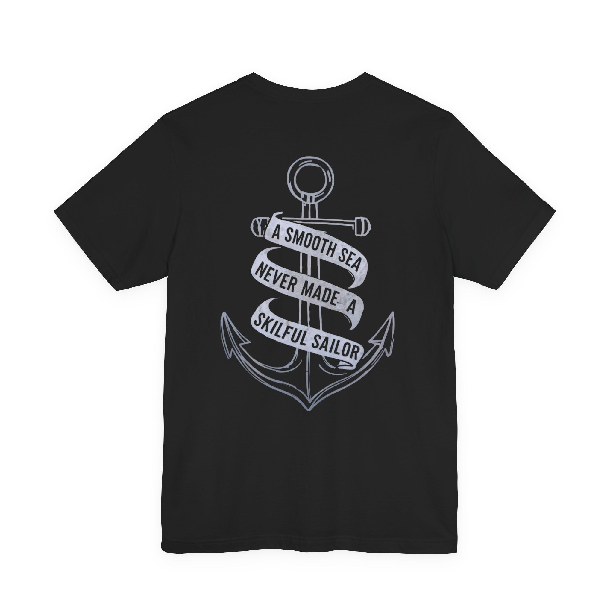 Anchor Graphic Tee, A Smooth Sea Never Made a Skillful Sailor, Nautical T Shirt